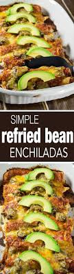 Easy Refried Bean Enchiladas Recipe I Used A Ready Made Can Of Refried And Added A Can Of Black Beans I Vegetarian Recipes Easy Healthy Snacks Recipes Food