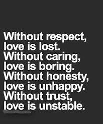 Happiness, euphoria, excess energy, insomnia, loss of appetite, trembling, speeding up the work of the heart and breathing …. Wuthout Respect Love Is Modren Villa Life Quotes Love Quotes Quotations