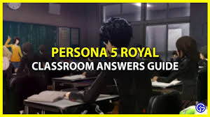 All Persona 5 Royal Classroom Correct Answers