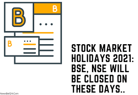 Nse has five working days in a week, i.e., monday to friday. Stock Market Holidays 2021 Bse Nse Will Be Closed On These Days Newsbell24 Com