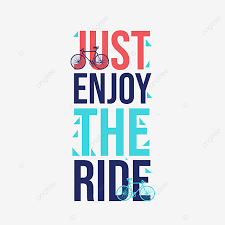 Read this collection of inspiring quotes to truly connect with the waves. Enjoy The Ride T Shirt Design Apparel Art Artwork Png And Vector With Transparent Background For Free Download