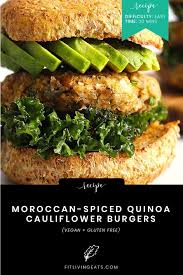 Moroccan Spiced Quinoa Cauliflower Burgers Vegan Gluten Free Recipe Cauliflower Burger Whole Food Recipes Food