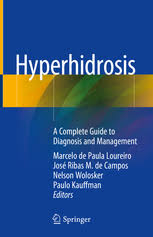 Hyperhidrosis A Complete Guide To Diagnosis And Management Marcelo De Paula Loureiro Springer