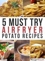 Airfryer Recipes My 5 Favourite Air Fryer Potato Recipes That I Just Can T Stop Cooki Air Fryer Recipes Healthy Air Fryer Oven Recipes Air Fryer Recipes Easy