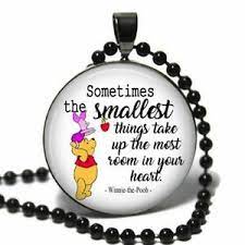These quotes from winnie the pooh are the best sayings from pooh bear and more. Winnie The Pooh Quote The Smallest Things Glass Top Necklace Handcrafted Jewelry Ebay