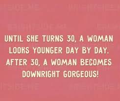 30th Birthday Quotes For Women When A Woman Turns 30 17 Best Turning 30 Quotes On Pinterest Turning 30 Life 30th Birthday Quotes Birthday Quotes For Him Birthday Quotes Funny