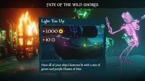Sea Of Thieves Fate Of The Wild Shores Light Em Up Sea Of Thieves Fate Light Em Up