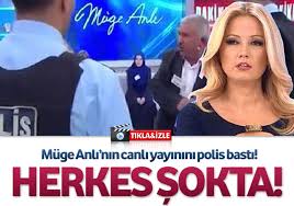 Bugünlerde turkuaz medya grubu tarafından varlığını sürdürmektedir. Muge Anli Nin Canli Yayinini Polis Basti Herkes Sokta