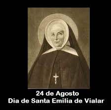 Virgen y fundadora de la congregación de las hermanas de san josé de la aparición martirologio romano: 24 De Agosto Dia De Santa Emilia De Vialar Espaco Cultural De Emilia Eiko