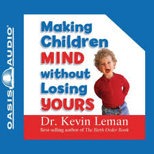 This means that children sometimes get upset over strange and nonsensical thi. Amazon Com Parenting Your Powerful Child Bringing An End To The Everyday Battles Audible Audio Edition Dr Kevin Leman Maurice England Brilliance Audio Books