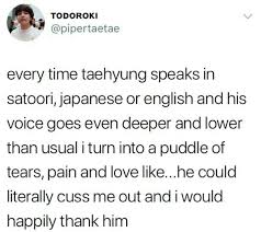 If He Said Stop Talking Dead Skin Cells Are Coming Out Of Your Mouth To Me I Would Thank Him Bts Texts Bts Taehyung Bts Qoutes