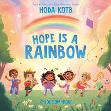 Hope Is a Rainbow by Hoda Kotb (Paperback) | Scholastic Book Clubs