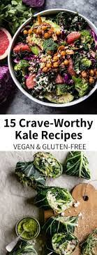 Kale Recipes 15 Crave Worthy Ideas Garlic Head Kale Recipes Vegan Kale Recipes Best Vegetarian Recipes