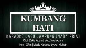 Kumbang Hati Karaoke No Vocal Nada Pria Lagu Lampung Yopi Adam Cipt Zakia Adam Key G M Youtube