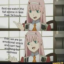First We Watch The Full Then We Are An Ifunny Anime Memes Funny Anime Anime Funny