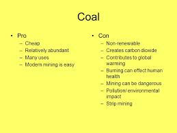 Pros And Cons Of Fossil Fuels Unfolded Coal Pros And Cons Chart
