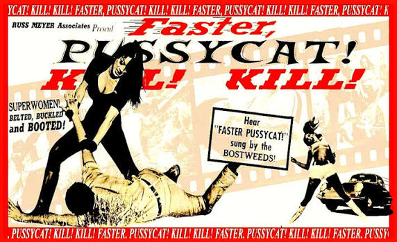 Faster, Pussycat! Kill! Kill! (1965)