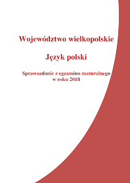 Https Www Oke Poznan Pl Files Cms 518 Polski Raport Wielkopolskie 2018 Pdf