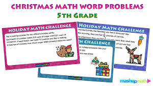 All that the kiddos are required to do is divide 13,064 by 23 and they get the. The Best Math Christmas Word Problems For 5th Grade Mashup Math