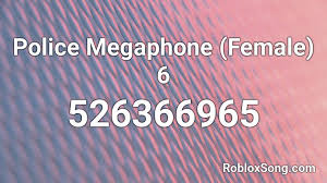 10 roblox arsenal megaphone ids/codes *2020* broccen. Police Megaphone Female 6 Roblox Id Roblox Music Codes