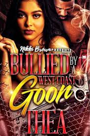 Amazon.com: Bullied By A West Coast Goon eBook : Thea: Tienda Kindle