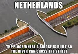 R/netherlands_memes is a part of the history meme network, and the brotherhood of reddit. Things Dutch People Do Meme On Imgur