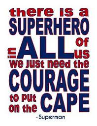 There Is A Superhero In All Of Us Superman Quote Motivational Poster Superman Quotes Hero Quotes Superhero Quotes