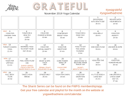 November 2019 Living Grateful Click On The Calendar To Download Save Or Print It Out Greetings Ywa Fwfg Com Yoga With Adriene Free Yoga Home Yoga Practice