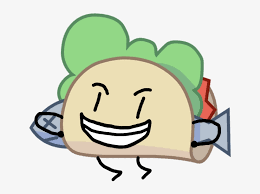 Taco time fish soft taco. Taco Battle For Bfdi Taco Png Image Transparent Png Free Download On Seekpng