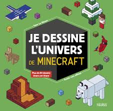 Les sites qui proposent d'imprimer des illustrations à colorier sont. Amazon Fr Je Dessine L Univers De Minecraft Guide Non Officiel Le Nenan Yann Chataignon Laure Livres