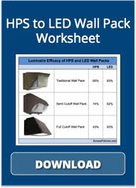 How To Select Led Equivalent Wall Packs To Replace Hps Wall