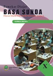 Ieu buku téh diajangkeun pikeun murid dina raraga larapna kurikulum 2013. Buku Bahasa Sunda Kelas 10 Kurikulum 2013 Pdf Info Terkait Buku