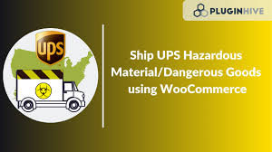 Ship Ups Hazardous Material Dangerous Goods Using Woocommerce Hazardous Materials Dangerous Goods Woocommerce