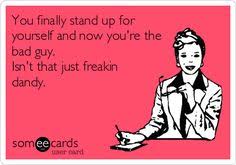 Fake it till you make it. Today S News Entertainment Video Ecards And More At Someecards Someecards Com Funny Quotes Life Quotes Me Quotes