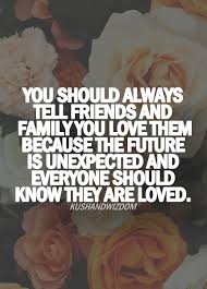 Quotes About Love Family And Friends - inspirational quotes about ... via Relatably.com