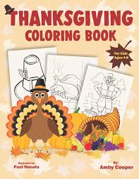 Thanksgiving happy thanksgiving day pumpkin turkey corn leaves. Thanksgiving Coloring Book For Kids Ages 4 8 Happy Thanksgiving Coloring Pages For Toddlers And Preschoolers With Fun And Stress Relieving Autumn Designs Cooper Amby Nonato Paul 9781701990609 Amazon Com Books