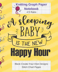 a sleeping baby is happy hour knitting graph paper notebook