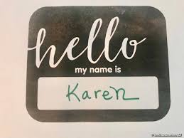 Indian baby boy names starting with the letter k are Real Life Karens Reflect On Karen Memes