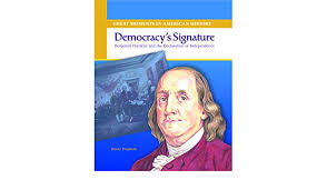 We did not find results for: Democracy S Signature Benjamin Franklin And The Declaration Of Independence Great Moments In American History Amazon De Fingeroth Danny Fremdsprachige Bucher