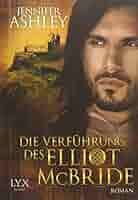 Die Verführung des Elliot McBride: Roman (MacKenzies, Band 5) : Ashley,  Jennifer, Kregeloh, Susanne: Amazon.de: Bücher