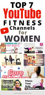 7 Best Fitness Channels On Youtube For Women Live Core Strong In 2020 Best Fitness Youtube Channels Fun Workouts Youtube Workout
