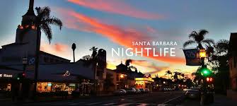 Santa Barbara Nightlife Santa Barbara Restaurants Night Life Santa Barbara