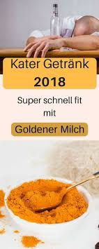Das Beste Anti Kater Getrank 2018 Goldene Milch Rezept Du Willst Mit Goldener Milch Abnehmen Goldene Milch Abnehmen Goldene Milch Rezept Lebensmittel Essen