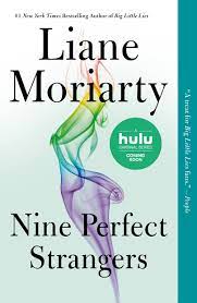Nine perfect strangers (2018) is a thriller novel by liane moriarty.told in the third person by a handful of characters, it concerns a woman named masha who, after suffering a heart attack, employs the people who saved her at a place called the tranquillium house staged as a wellness retreat center, where she captures and terrorizes her guests. Nine Perfect Strangers Moriarty Liane Amazon De Bucher