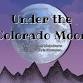 Under the Colorado Moon
