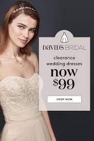 At David S Bridal Clearance Wedding Dresses Are Just 99 That S Right Our Legendary Wedding Dresses Clearance Wedding Dresses Davids Bridal Wedding Dresses