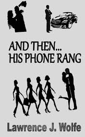 And Then...His Phone Rang