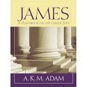 James: A Handbook on the Greek Text (Baylor Handbook on the Greek ...