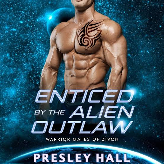 Audiobook Review: Enticed by the Alien Outlaw (Warrior Mates of Zivon, #5)  by Presley Hall. – Books Best Blog