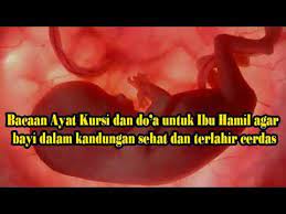 Bacaan Ayat Kursi Dan Do A Untuk Ibu Hamil Agar Bayi Dalam Kandungan Sehat Dan Terlahir Cerdas Youtube